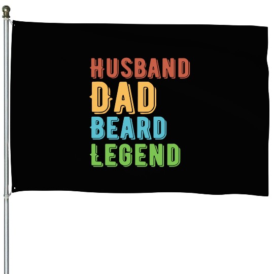 Husband Dad Beard Legend House Flags