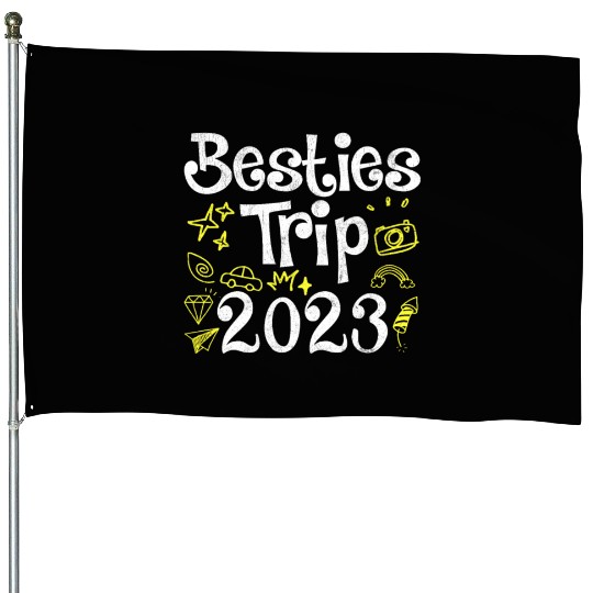 Besties Trip 2023 Summer Vacation Spring Break House Flags