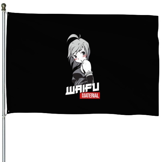 Waifu Material - Anime Manga Wife House Flags