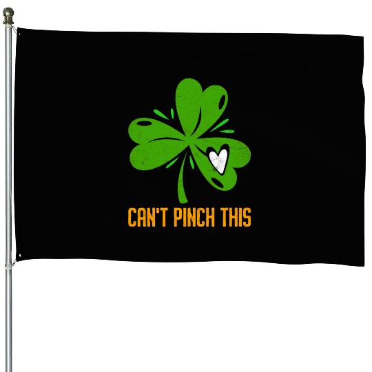 Can't Pinch this Shamrock St. Patrick's Day House Flags