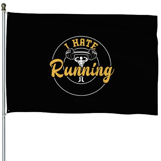 I Hate Running - Gym House Flags