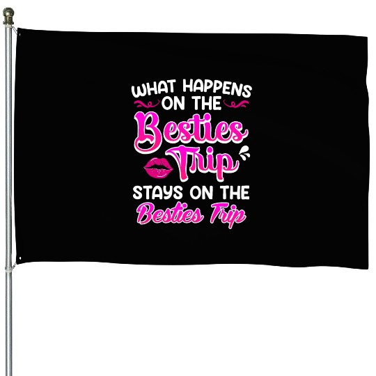 Besties Trip Friends Summer Vacation Spring Break House Flags