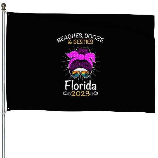 Beaches Booze Besties Florida 2023 Spring Break House Flags