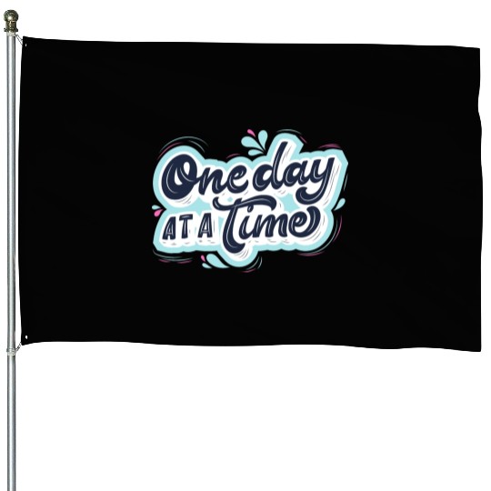One day at a time House Flags
