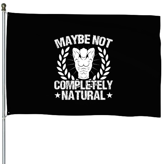 Strongman maybe not natural fitness bodybuilding House Flags