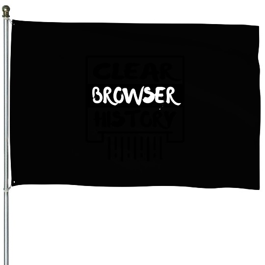Clear Browser History House Flags