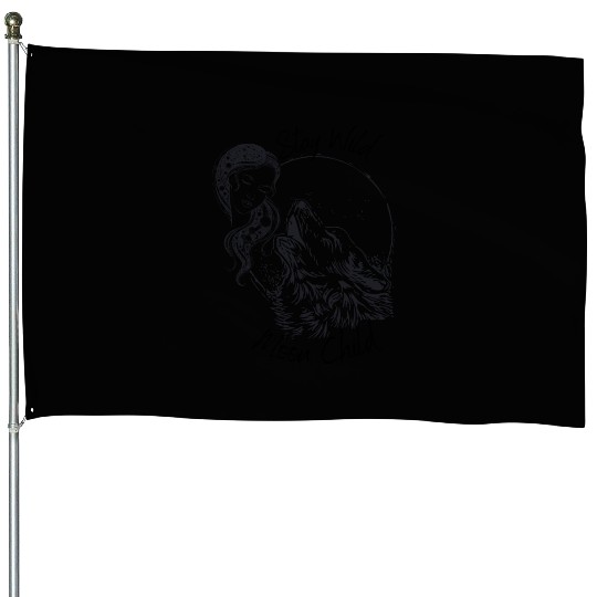 Stay Wild Moon Child Wolf Howling at Moon Goddess House Flags