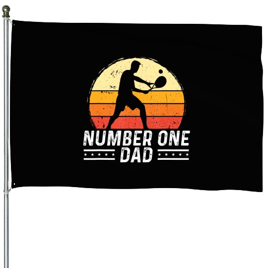 Number One Dad Racquet Sports Lover Sport Lover T House Flags