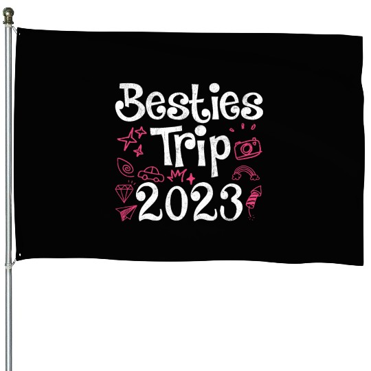 Besties Trip 2023 Summer Vacation Spring Break House Flags