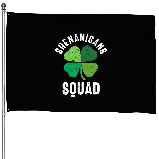 Shenanigans Squad St Patricks Day House Flags