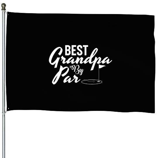 Best Grandpa By Par Father's Day Golf Grandad Golf House Flags
