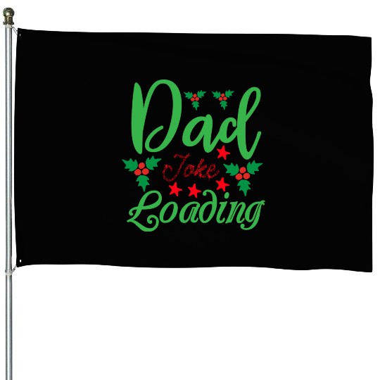 Dad Joke Loading House Flags