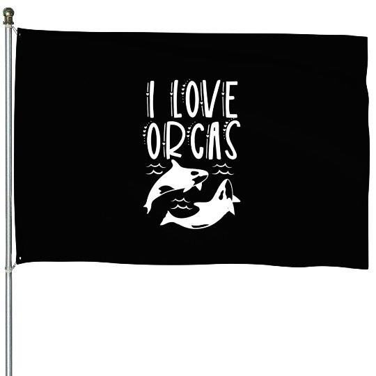 I Love Orcas Sea Orca Protect Whale House Flags