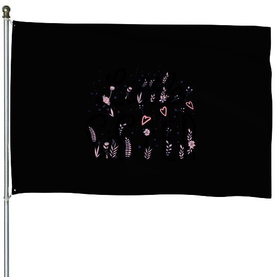 Little Sister, sister gift, promoted to Little sis House Flags