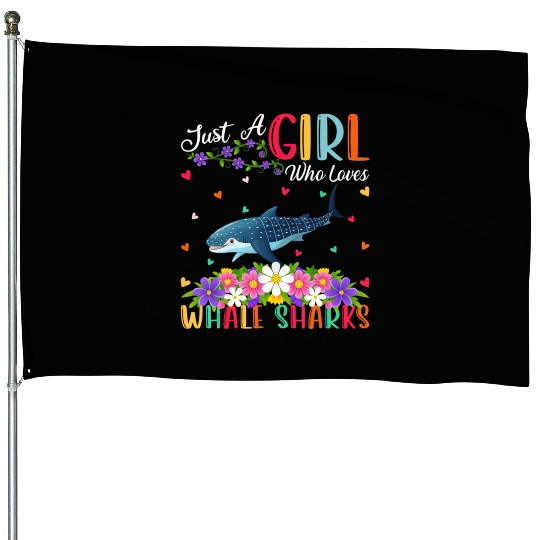 Whale Shark Fish Lover Just A Girl Who Loves Whale House Flags