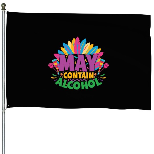 May Contain Alcohol House Flags