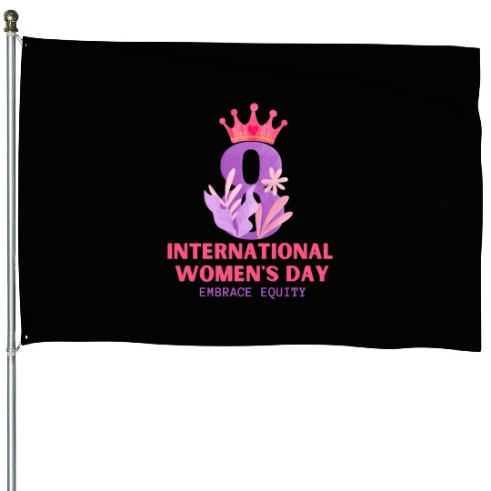 International Women's Day Embrace Equity 2023 House Flags