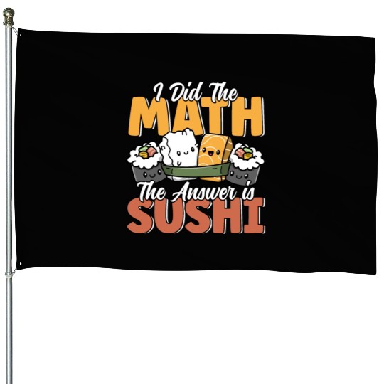 Funny Sushi Math Cute Kawaii Japanese Cuisine House Flags
