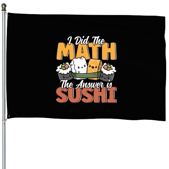 Funny Sushi Math Cute Kawaii Japanese Cuisine House Flags