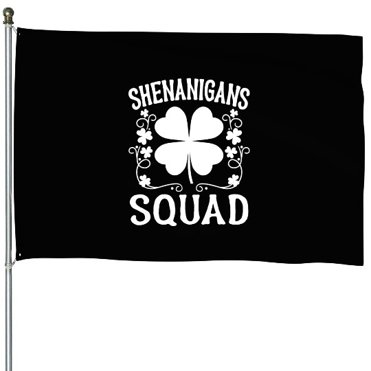 Shenanigans Squad St Patricks Day Matching Group House Flags