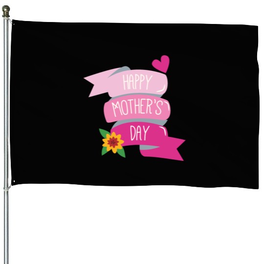 HAPPY MOTHERS DAY House Flags