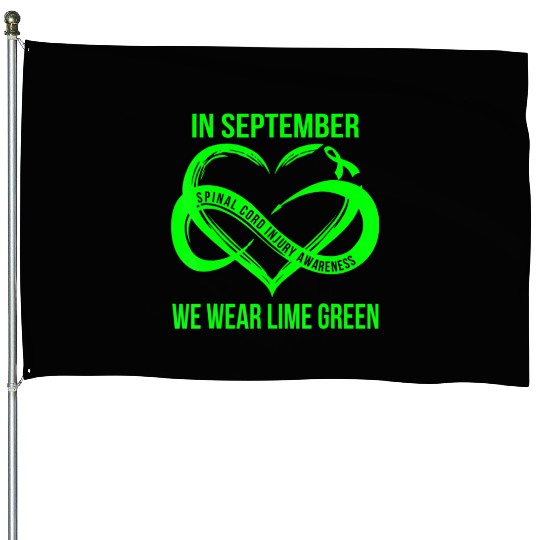 In September We Wear Lime Green Spinal Cord Injury House Flags