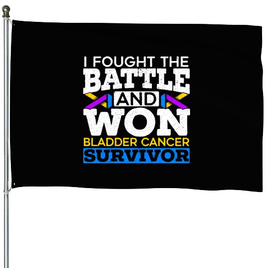Fought The Battle And Won Bladder Cancer Survivor House Flags