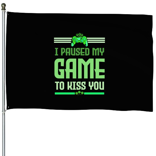 I Paused My Game To Kiss You Irish Retro Gamer House Flags