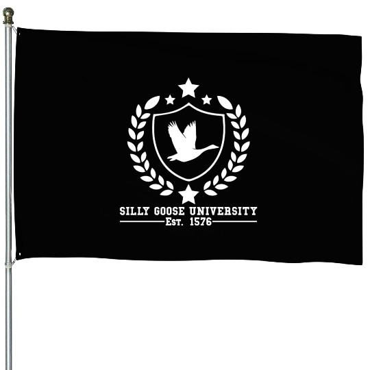 Silly Goose University Established 1576 Goose House Flags