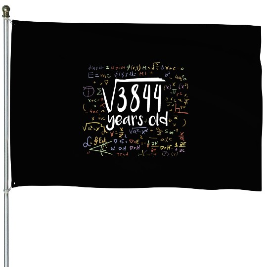 62 Birthday Square Root of 3844: 62 Years Old House Flags
