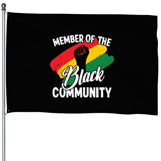 Black history month member of the black community House Flags