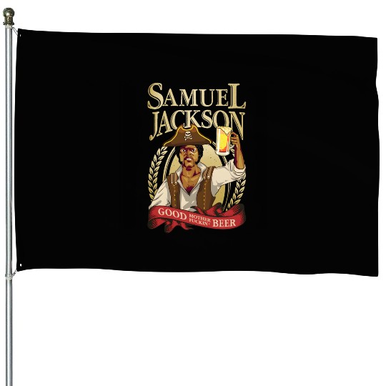 Raise a Glass with Samuel L Jackson House Flags