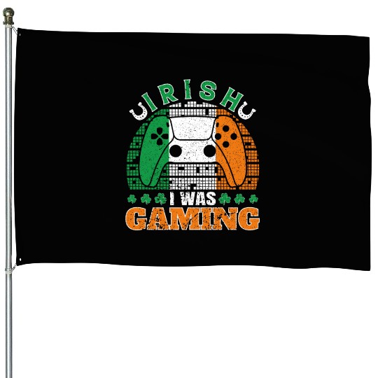 Irish I Was Gaming St Patrick's Day Gamer House Flags