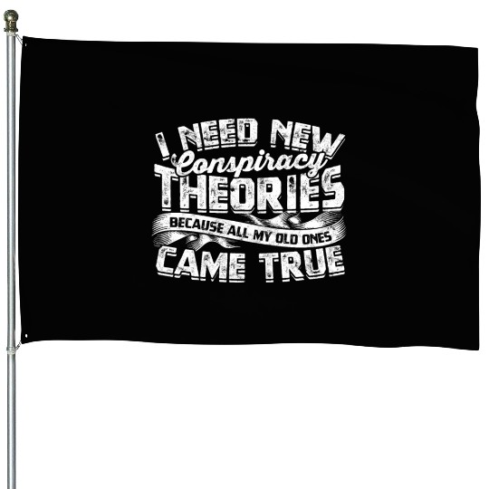 Conspiracy Theorist Theory Science Fiction House Flags