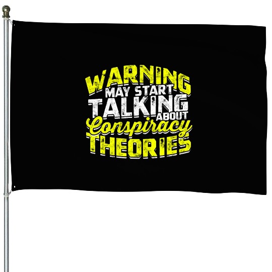 Conspiracy Theorist Theory Science Fiction House Flags