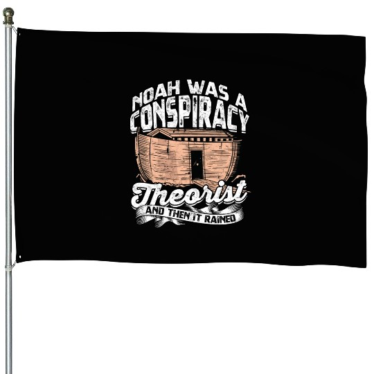 Conspiracy Theorist Theory Science Fiction House Flags