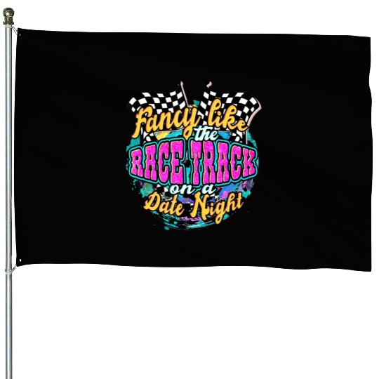 Fancy Like The Race Track On A Date Night Vintage House Flags