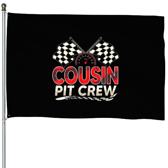 Funny Cousin Pit Crew Race Car Lover Racing Famil House Flags
