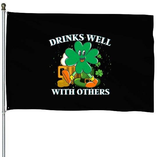 Drinks Well With Others St. Patrick's DayT-House Flags