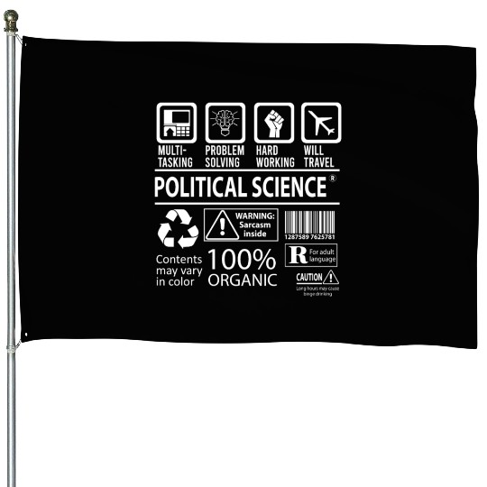 Political Science House Flags - Multitasking Job Gift