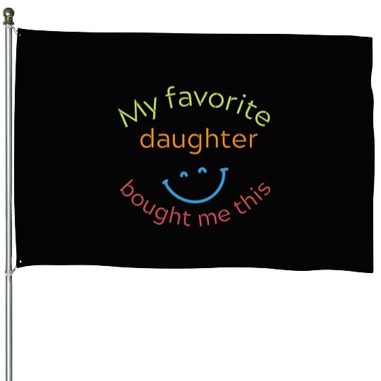 my favorite daughter bought me this House Flags