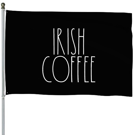 Irish Coffee White Rae Dunn Inspired Minimalist House Flags