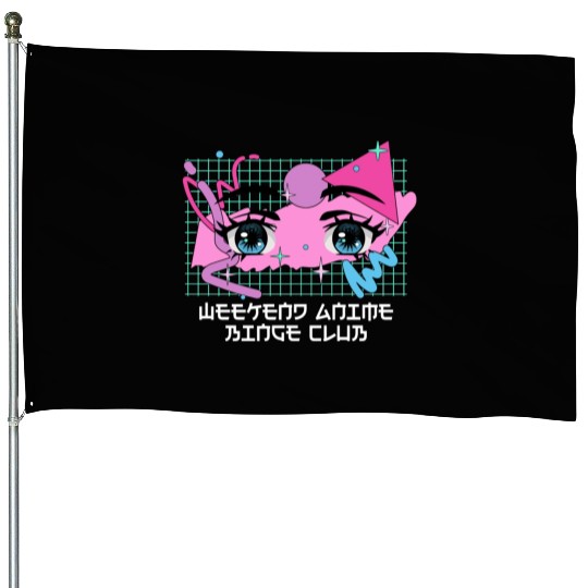 Weekend Anime Binge Club Kawaii Japanese Cute Japa House Flags