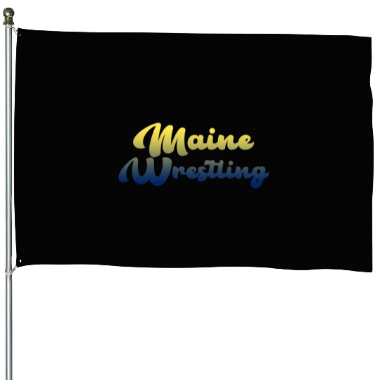 Maine Wrestling House Flags