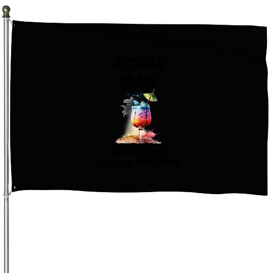 Retired Maid Vacation Tropical Cocktail Umbrella House Flags