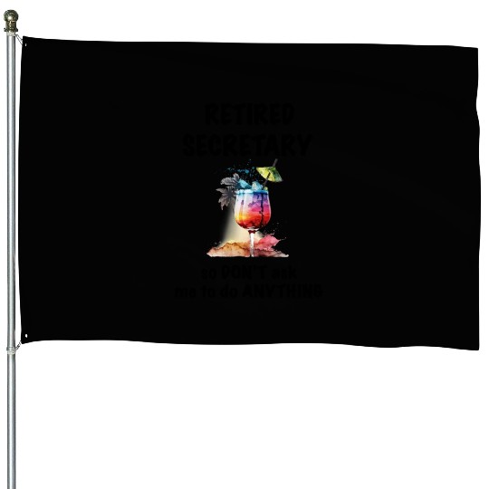 Retired Secretary Vacation Tropical Cocktail Umbre House Flags