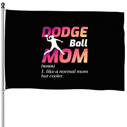 Dodgeball Mom Mothers day Funny House Flags