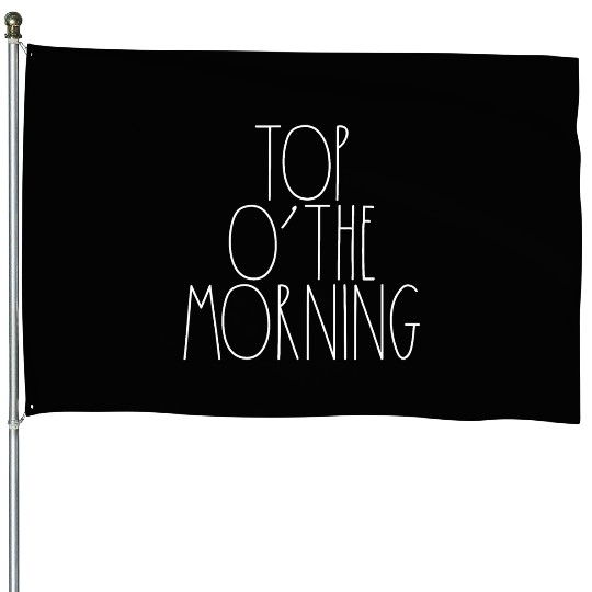 Top O' The Morning White Rae Dunn Inspired Decor House Flags