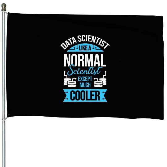 Funny Data Science Scientist Gift House Flags