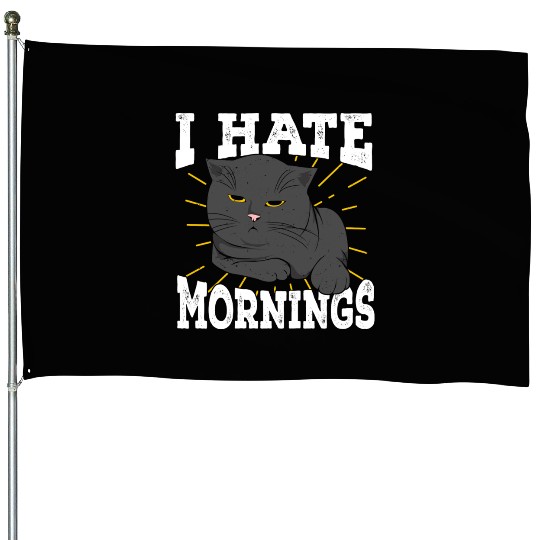 I Hate Mornings Cat Long Sleeper Gift House Flags